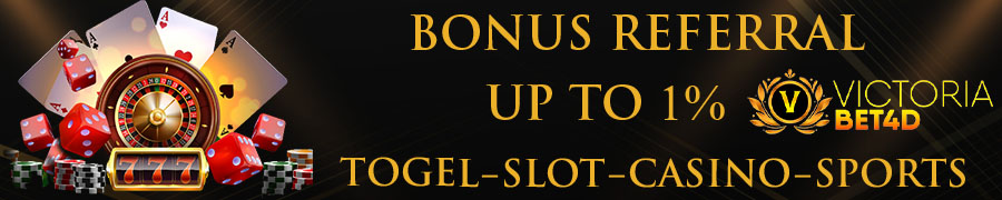 BONUS REFERAL UP TO 1% VICTORIABET4D